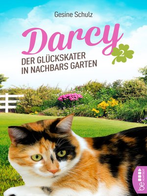 cover image of Darcy--Der Glückskater in Nachbars Garten